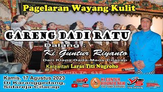  Wayang Kulit Dalang Ki Guntur Riyanto Lakon    Gareng Dadi Ratu     17082023