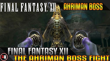 Final Fantasy XII - Ahriman Boss Fight