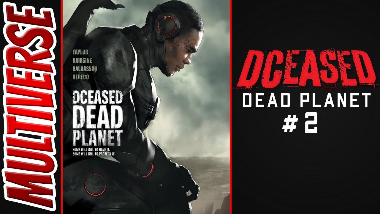 DCeased: Dead Planet #2 | Tom Taylor | 2020 Comic Book Review