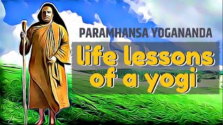 Paramhansa Yogananda: 21 LIFE CHANGING Quotes