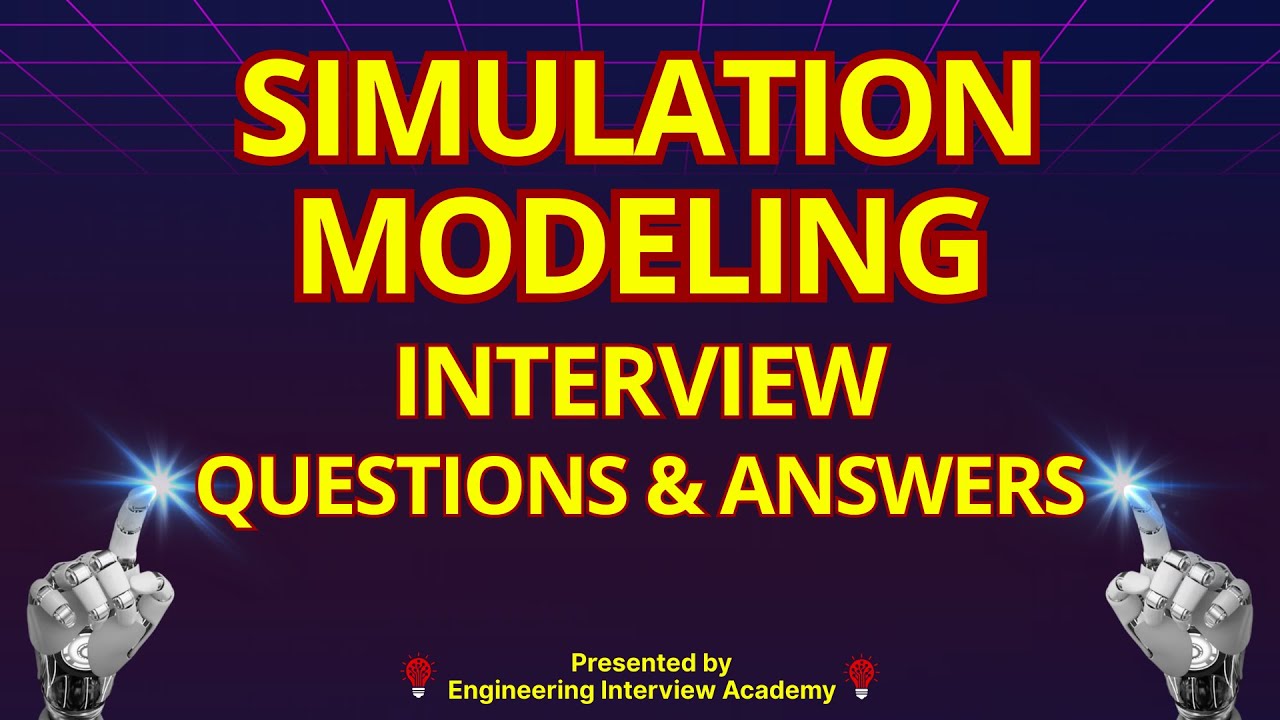 Simulation & Modeling Interview Questions & Answers | ANSYS, SolidWorks, MATLAB (Experienced Level)
