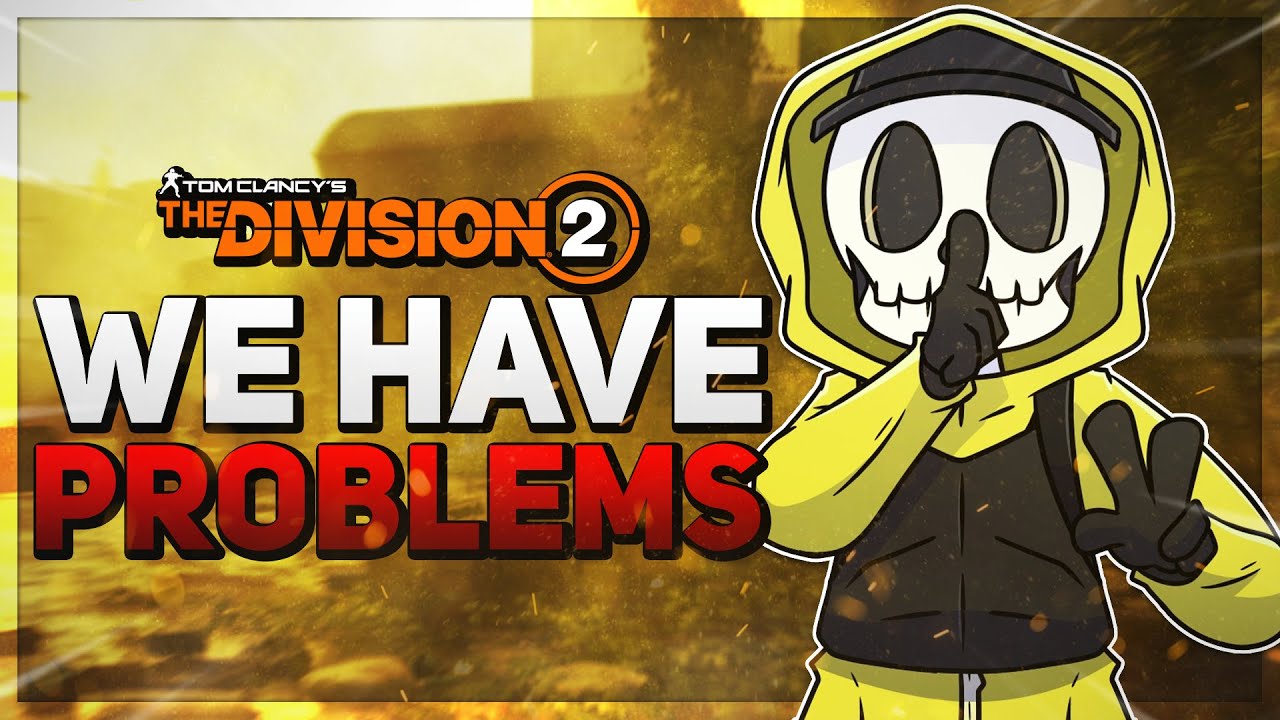 The Division 2 is in big trouble... New Content DELAYED & No word on fixing current GLITCHES & BUGS!