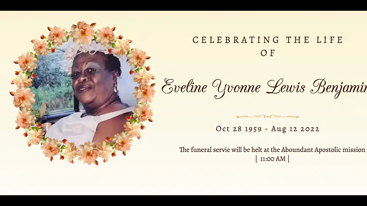 Celebrating The Life of Eveline Yvonne Lewis Benja...