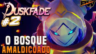 DUSKFADE #2 // Time Channeler I & Burnt Forest! - Gameplay with Portuguese Subtitles screenshot 3