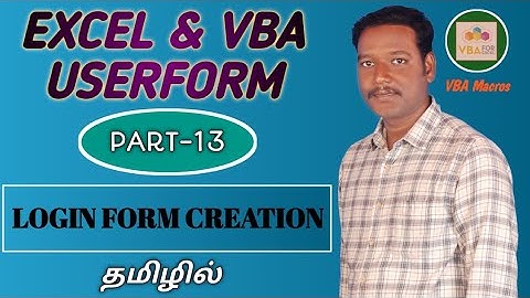 PART 13 - LOGIN FORM CREATION IN VBA USERFORM (TAMIL) | Kallanai YT
