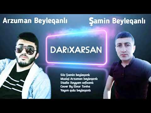 Yadina Duserem Darixarsan çox super mahni herkesin axtardigi Samin Beyleqanli & Arzuman Beyleqanli