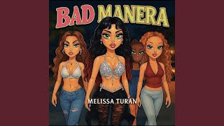 Bad Manera