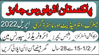 Pakistan Air Force Jobs 2022 April | PAF Jobs Online Apply 2022 | Aero Trades, Education Instructors Pakistan Air Force Jobs 2022 April | PAF Jobs Online Apply 2022 | Aero Trades, Education Instructors