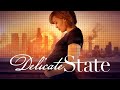 Delicate State TRAILER | 2022