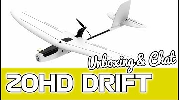 ZOHD DRIFT Unboxing - First Thoughts & Chat