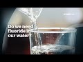 Why is fluoride in our water so controversial?