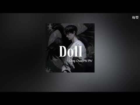 [Vietsub+Pinyin] DOLL -  Công chúa Phỉ Phỉ | 菲菲公主 -《DOLL》| 𝑰 𝒅𝒐𝒏'𝒕 𝒘𝒂𝒏𝒏𝒂 𝒃𝒆 𝒂 𝒅𝒐𝒍𝒍 ❤️‍🩹