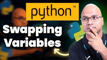 #17 Swapping of Variables in Python