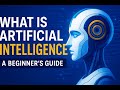 1. What is Artificial Intelligence? A Beginner's Guide