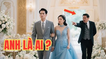 Dắt Người Ăn Xin Đến Đám Cưới Người Yêu Cũ Cô Gái Nghèo Không Ngờ Anh Là Tỷ Phú !