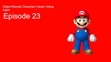 Object Remote Characters Viewer Voting Again Episode 23