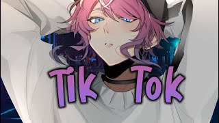 ✮Nightcore - TiK ToK (Male version)