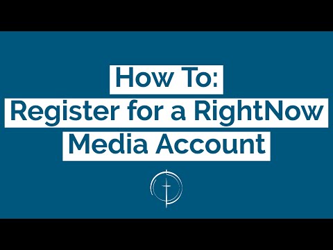 How To: Register for a RightNow Media Account