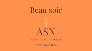 Art Song Notes: Beau soir (Debussy)