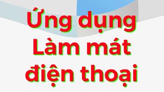 Ứng dụng làm mát điện thoại Android screenshot 2