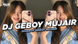 DJ GEBOY MUJAIR | DIGEBOY GEBOY MUJAIR | MOLAN RMX