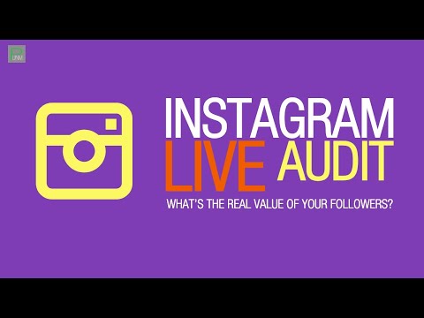 Live Instagram Audits: What's the REAL value of your Followers?
