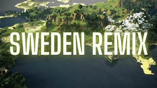 Minecraft - Sweden (Remix by Zerwuw)