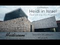 Heidi in Israel - Searching for Traces (A Heidiseum exhibition at the Jewish Museum in Munich 2022)