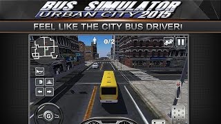 Bus Simulator 2015: Urban City - Gameplay Android screenshot 2