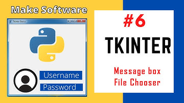 Tkinter #6 Message Box and File Dialog | how to make software in python