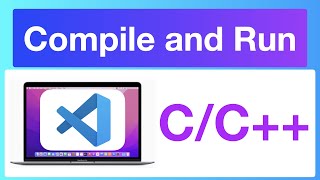 How to Compile and Run C/C   Programs on MacOS | gcc & VS Code