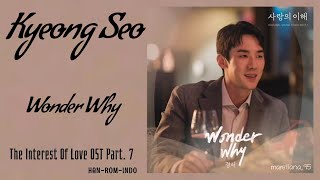 KyoungSeo (경서) – Wonder Why | Understanding Of Love 사랑의 이해 OST Part. 7 Lyrics Indo