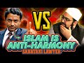 Sanatani lawyer islam is antiharmony  mufti yasir nadeem al wajidi