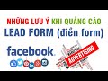 [PHẦN 3] Những lưu ý khi quảng cáo lead form facebok ads || Marketing lưu manh