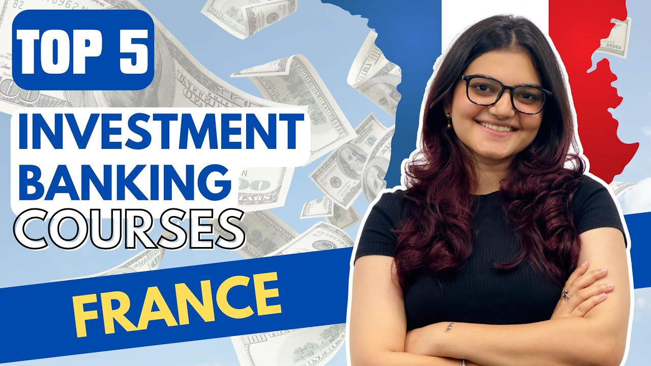 Top 5 Best Investment Banking Courses Institutes In France With Job # ...