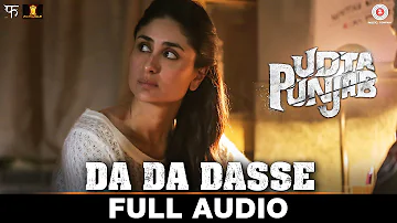Da Da Dasse - Full Audio | Udta Punjab | Amit Trivedi | Shellee | Kanika Kapoor | Babu Haabi