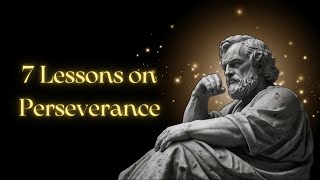 Stoic Strength: 7 Powerful Lessons on Perseverance to Transform Your Life