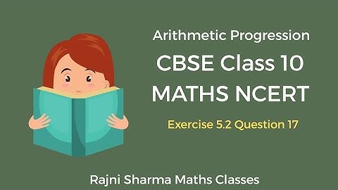 Arithmetic Progression | Chapter 5 Ex 5.2 Q 17 | NCERT | Maths Class 10th
