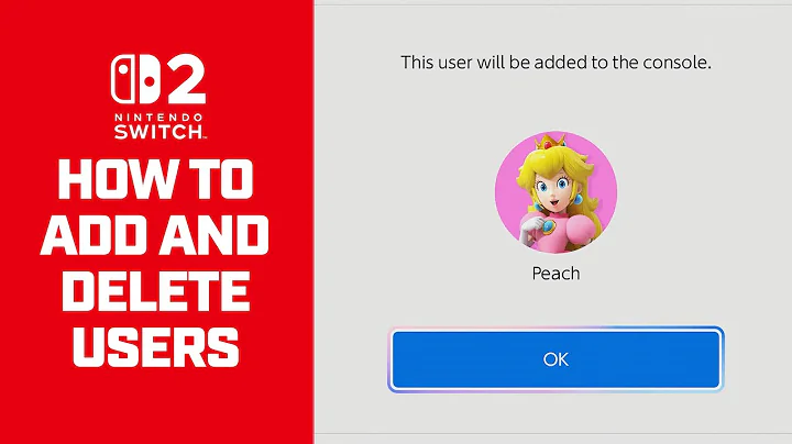 Nintendo Switch 2 - How to Add Users and Delete Users