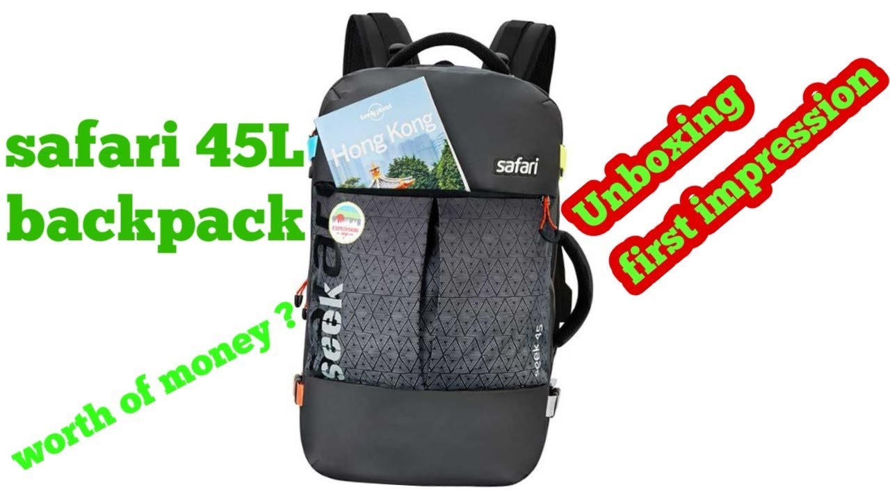 Safari seek 45L unboxing first impression flipkart best backpack cabin  backpack