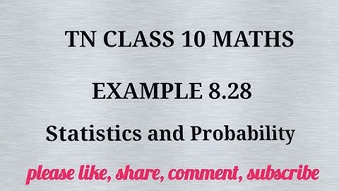 Tn 10 maths| example 8.28|state board | statistices and probability |chapter 8|gmrrao maths|