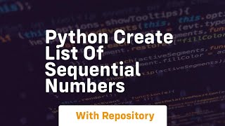 python create list of sequential numbers