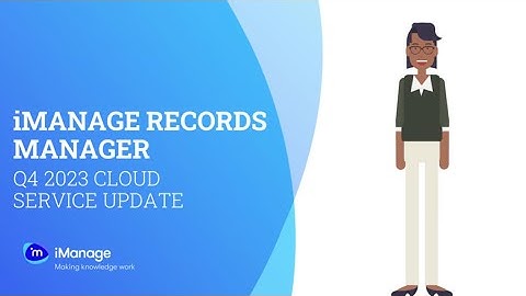 Q4 2023 Cloud Service Update for iManage Records Manager