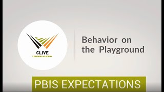 Clive Learning Academy PBIS: Behavior on Playground