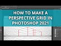 How to Make a Perspective Grid in Photoshop 2021