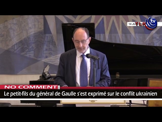 LE PETIT FILS DE GAULLE SUR LE CONFLIT EN UKRAINE