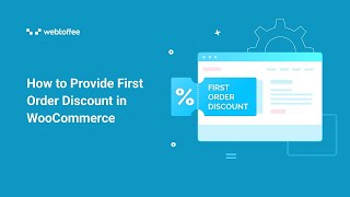 How to provide First Order Discount in WooCommerce - WooCommerce Coupon Plugin (Version 2.1.0 above)
