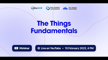 Live Webinar: The Things Fundamentals
