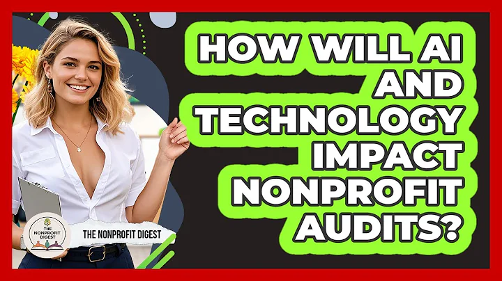 How Will AI And Technology Impact Nonprofit Audits? - The Nonprofit Digest