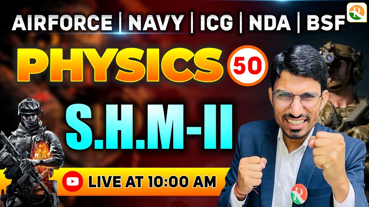 S.H.M- 2 | Airforce, Navy, ICG, BSF, NDA | Airforce Physics Classes | BSF